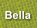Bella